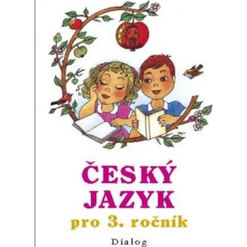 Český jazyk Český jazyk pro 3.ročník - učebnice