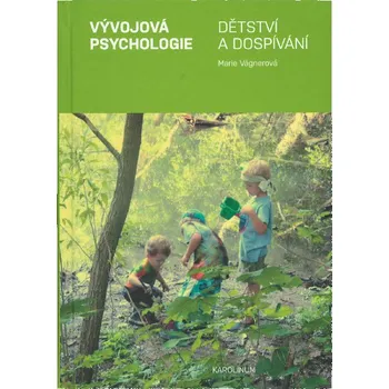 Vývojová psychologie: Dětství a…