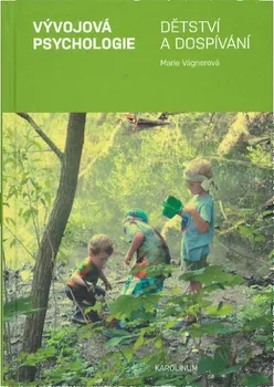 učebnice Vývojová psychologie: Dětství a dospívání - Marie Vágnerová
