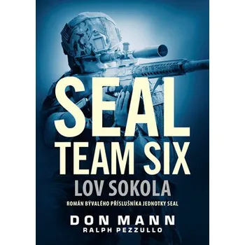 SEAL team six: Lov sokola - Ralph…