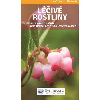 Léčivé rostliny: Průvodce přírodou - Svojtka