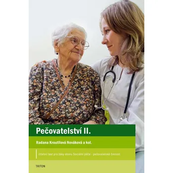 Pečovatelství II - Radana Kroutilová