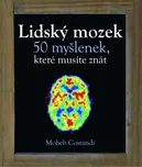 Lidský mozek: 50 myšlenek, které musíte…