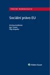 Sociální právo EU - Filip Křepelka,…