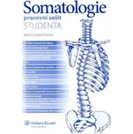 Somatologie: Pracovní sešit studenta -…