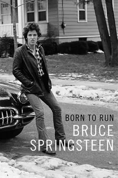 Literární biografie Born to Run - Bruce Springsteen