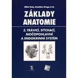 Základy anatomie 3. - Miloš Grim