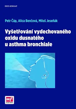 Vyšetřování vydechovaného oxidu dusnatého u asthma bronchiale - Petr Čáp, Miloš Jeseňák, Alica Benčová