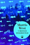 V botách Rybářových - Morris West