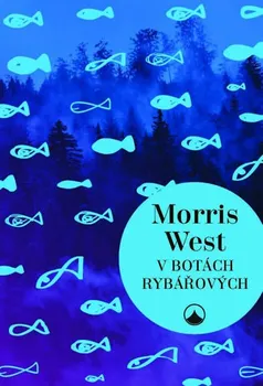 V botách Rybářových - Morris West