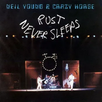 Zahraniční hudba Rust Never Sleeps - Neil Young [LP]