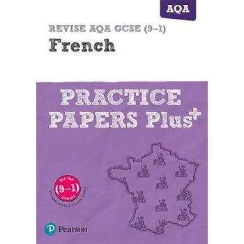 Cizí jazyk Pearson REVISE AQA GCSE French Practice Papers Plus: For 2025 and 2026 assessments and exams