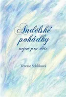 Andělské pohádky nejen pro děti - Terezie Schliková