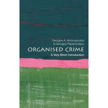 Cizojazyčná kniha Organized Crime - Antonopoulos, Georgios A. (Professor of Criminology, Teesside University) a Papanicolaou, Georgios (Reader in Criminology, Teesside University)