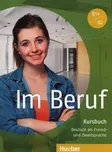 Im Beruf B1+/B2: Kursbuch - Annette…