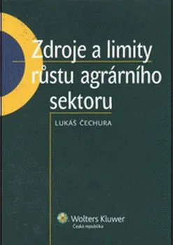 Zdroje a limity růstu agrárního sektoru - Lukáš Čechura