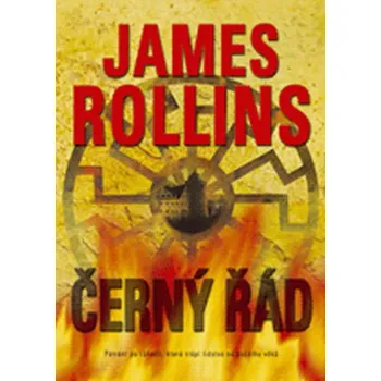 Černý řád - James Rollins