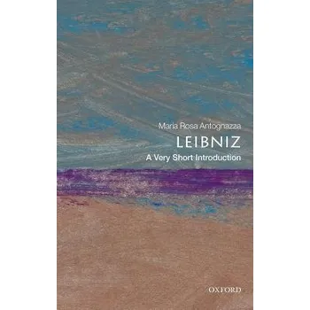 Cizojazyčná kniha Leibniz - Antognazza, Maria Rosa (Professor of Philosophy, Department of Philosophy, King's College London)