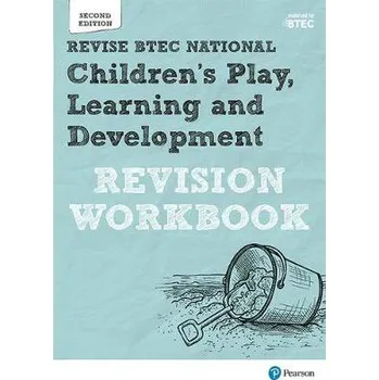 Cizí jazyk Pearson REVISE BTEC National Children's Play, Learning and Development Revision Workbook - for 2025 exams - Baker, Brenda a Shaw, Georgina