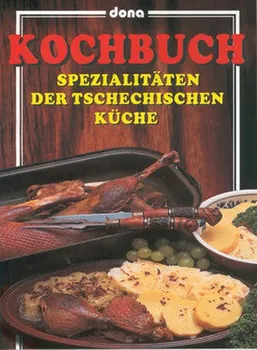 Kochbuch: Spezialitäten der tschechischen küche – Vladimír Doležal