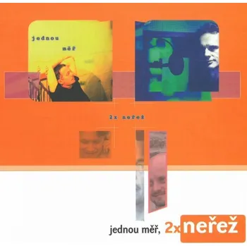 Česká hudba Jednou měř, 2x Neřež – Neřež [CD]