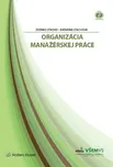 Organizácia manažérskej práce - Stacho…