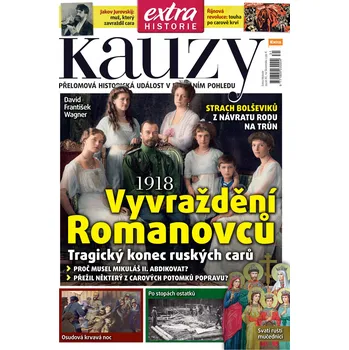 Časopis Kauzy č. 31 - Vyvraždění Romanovců
