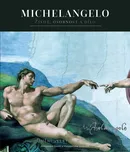 Michelangelo: Život, osobnost a dílo -…