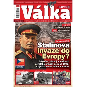 Časopis Válka Revue 5/2015 - Stalinova invaze do Evropy?