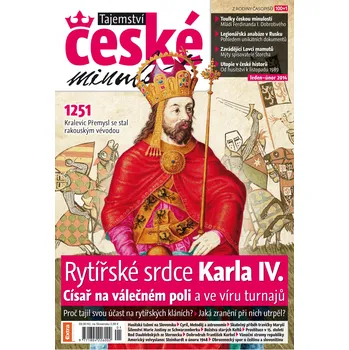 Časopis Tajemství české minulosti 1-2/2014 (27) - Rytířské srdce Karla IV.
