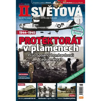 Časopis II. světová 6/2015 - Protektorát v plamenech