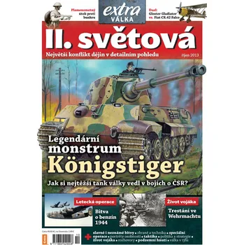 Časopis II. světová 10/2013 - Legendární monstrum Königstiger