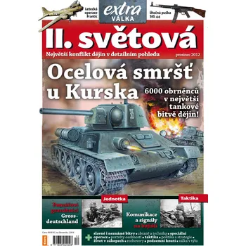 Časopis II. světová 12/2012 - Ocelová smršť u Kurska (Poslední kusy!)