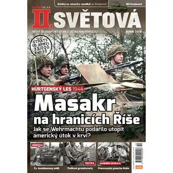 Časopis II. světová 10/2018 - Masakr na hranicích Říše