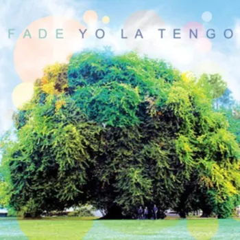 Zahraniční hudba Fade - Yo La Tengo [LP]