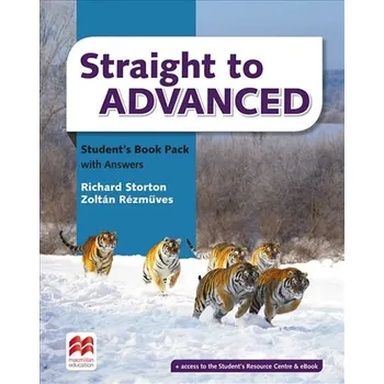 Anglický jazyk Straight to Advanced: Student´s Book Pack with Key - Richard Storton