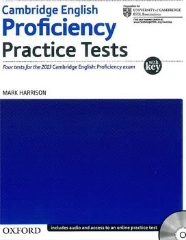 Anglický jazyk Cambridge English: Proficiency Practice Tests: Four tests for the 2013 Cambridge Enghlish: Proficiency exam - Mark Harrison + [CD]