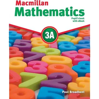 Anglický jazyk Macmillan Mathematics 3A: Pupil´s Book with CD and eBook Pack - Paul Broadbent [CD]