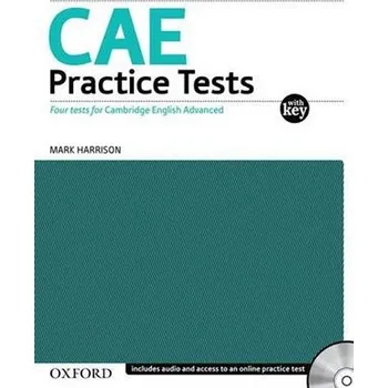 Anglický jazyk CAE Practice Tests: Four tests for the Certificate in Advanced English - Mark Harrison + [CD]