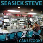 Can U Cook? - Seasick Steve [LP]