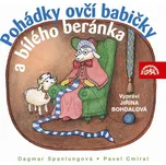 Pohádky ovčí babičky a bílého beránka…
