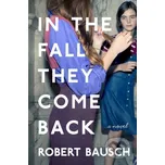 In the Fall They Come Back - Robert Bausch (EN)