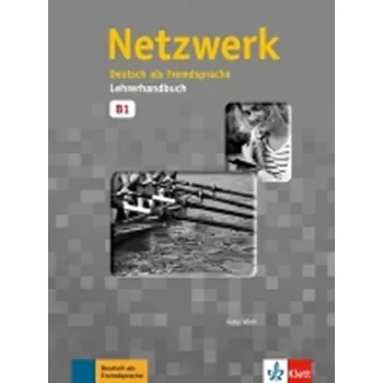 Německý jazyk Netzwerk 3 (B1) Lehrerhandbuch - A. Pilaski, K. Wirth