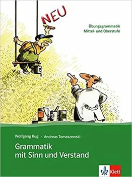 Německý jazyk Grammatik mit Sinn und Verstand – Übungsbuch - Klett