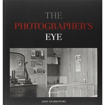 Photographer's Eye - John Szarkowski…
