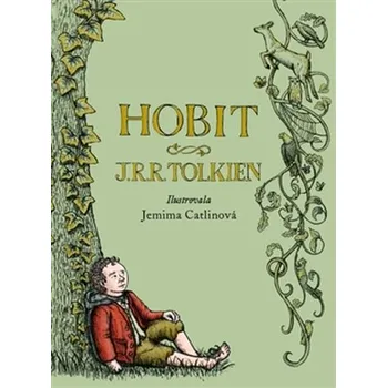 Hobit - Tolkien J.R.R. (ilustrace J. Catlinová)