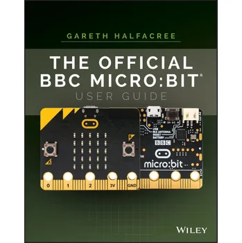 The Official BBC micro:bit: User Guide…