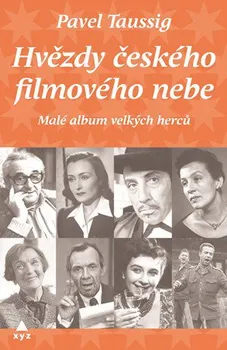 Umění Hvězdy českého filmového nebe - Pavel Taussig