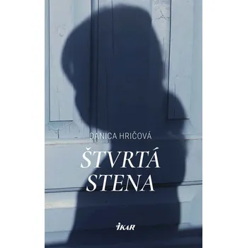 Kniha Štvrtá stena - Danica Hričová (E-Kniha)