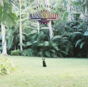 Zahraniční hudba Rainbow Valley - Matt Corby [CD]